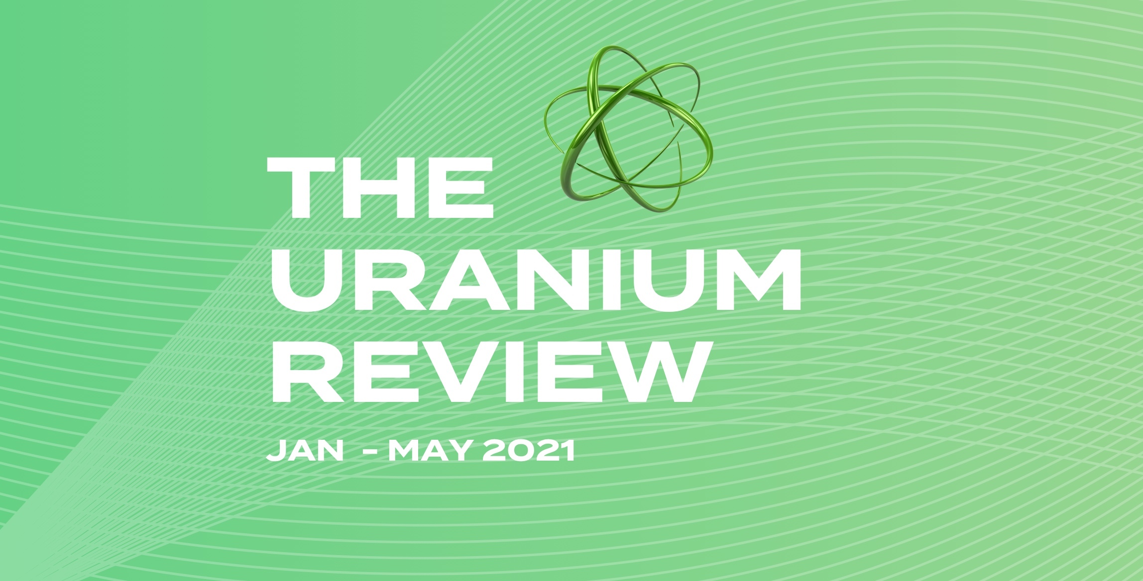 Uranium Review